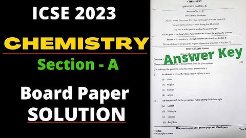 Answer Key to Chemistry Paper ICSE Class 10 Board Exam 2023