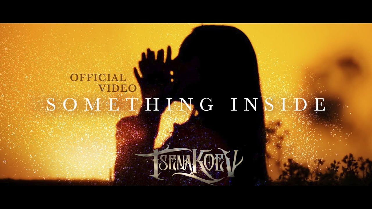 Watch Tsena Koev - Something Inside (Official Video) on YouTube Watch Tsena Koev - Something Inside (Official Video) on YouTube