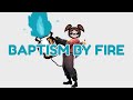 Baptism by Fire | Binding of Isaac: Repentance