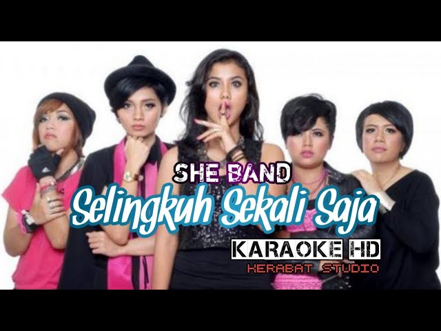 SELINGKUH SEKALI SAJA SHE BAND KARAOKE HD | kerabat studio official