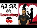 A2 sir  love story   arvind arora hits  a2 motivation