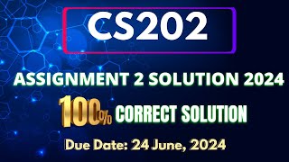 Cs202 Assignment 2 Solution Spring 2024 || Cs202 complete Assignment Solution Spring 2024 || By ART