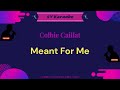 Colbie Caillat - Meant For Me - Karaoke