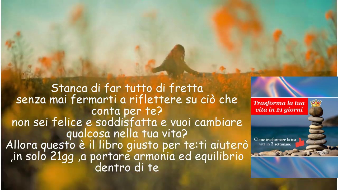 Trasforma la tua vita in 21 giorni: Come trasformare la tua vita in 3 ...