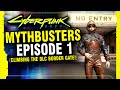 Cyberpunk 2077 Mythbusters - Climbing DLC Barrier Wall, Testing Police Spawns, and More!