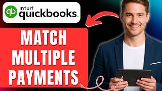 How to Match Multiple Payments to One Invoice in QuickBooks Online Easily 2026