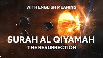 Surah Qiyamah - سورة القيامة (The Resurrection) - English Translation