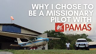 Why I chose to be a Missionary Pilot with PAMAS || Detailed video summary on the Ministry I fly for