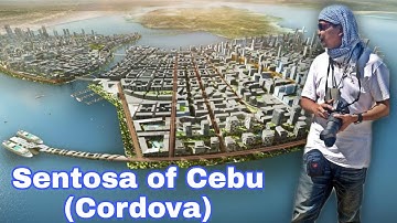 Sentosa of Cebu (Cordova) - SM Prime Holdings Reclamation Project