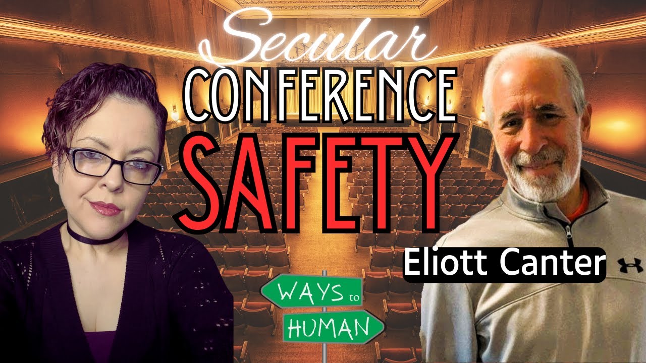 Eliott Canter on Secular Conference Safety: What You Should Know | Accountability | Community