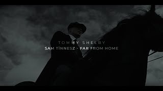Tommy Shelby || Sam Tinnesz - Far From Home Resimi
