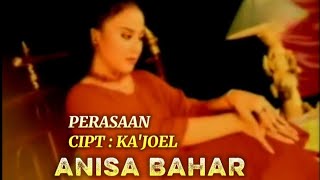 Perasaan Anisa Bahar Lirik