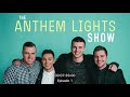 Episode 1: "Class of 2018" | The Anthem Lights Show