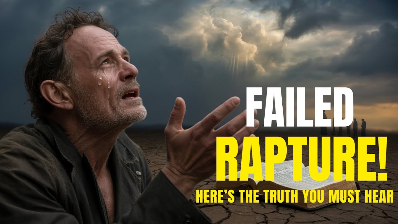 Failed Rapture FAILED RAPTURE: HERE'S THE TRUTH YOU MUST HEAR! - YouTube