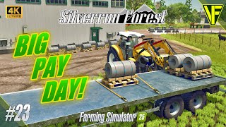 A Big Payday Changes Everything | Silverrun Forest Ep.23 | FS25 Forestry Friday