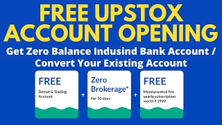 Upstox Free Account Opening | ZERO Brokerage For 30 Days | Indusind Bank Zero Balance Account 