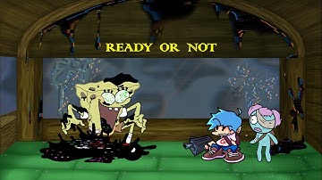 "Ready or Not" - Friday Night Funkin vs New Corrupted Spongebob High Effort
