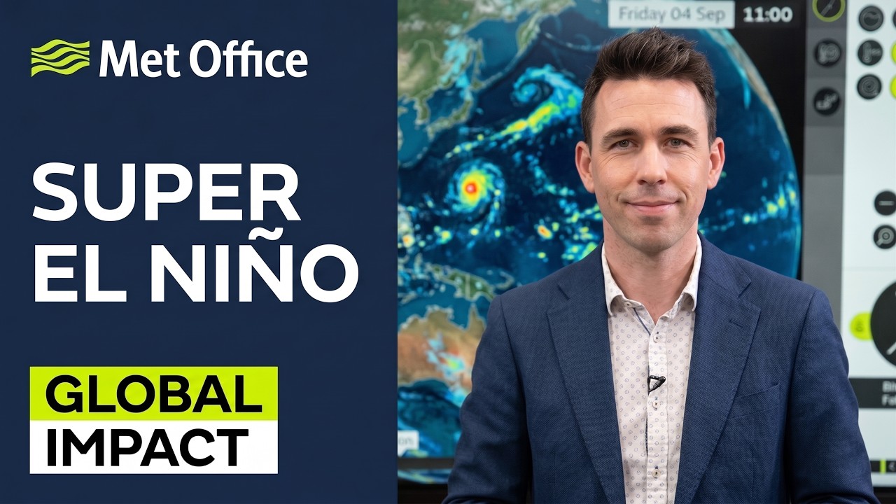 The Strongest El Niño Since 1950: Global Impacts & UK 2026 Weather Outlook