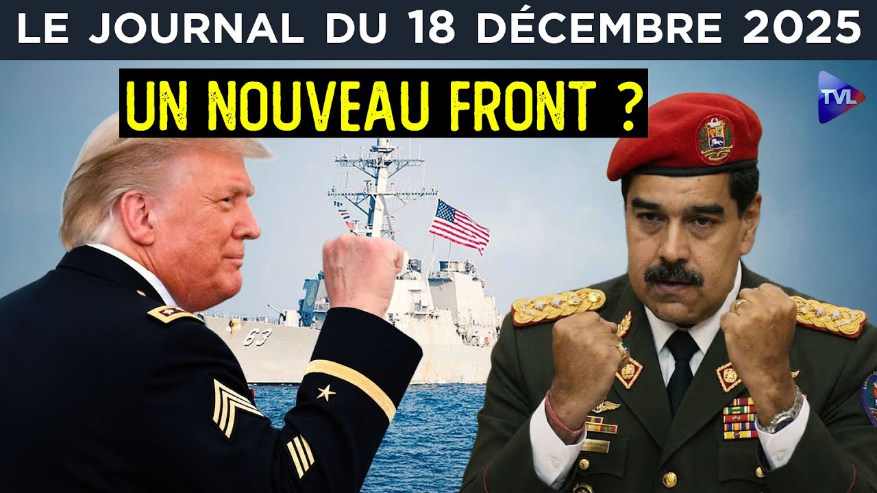 Trump / Maduro, un nouveau front ? - JT du jeudi 18 décembre 2025