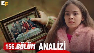 Kardeşlerim 156.Bölüm Analizi | Ablamı Özledim