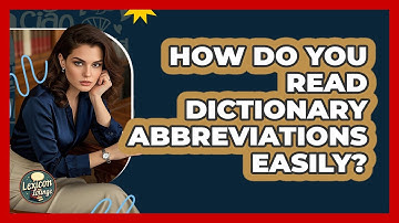 How Do You Read Dictionary Abbreviations Easily? - Lexicon Lounge
