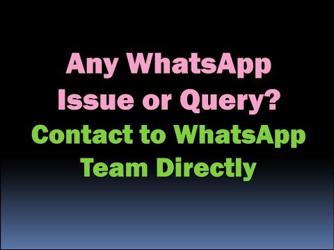 How to Contact to WhatsApp Team Directly for Any WhatsApp Issue or Query? [HD]