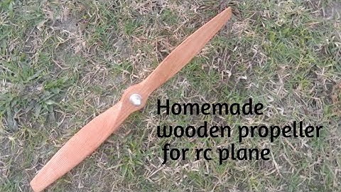 How to make a wooden propeller .