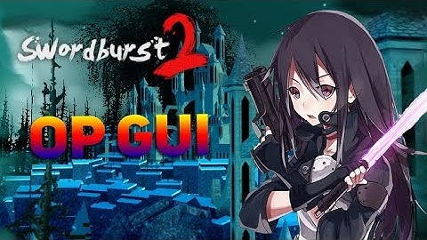 Swordburst 2 OP GUI Teleports , Jump Power , Speed Hack and more