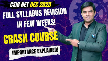 Full Syllabus Revision in Few Weeks! Crash Course Importance Explained for CSIR NET DEC 2025