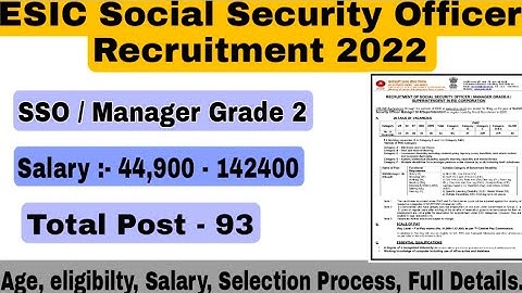 ESIC Social Security Officer Recruitment Online Form 2022 | ESIC SSO Exam Pattern |  Salary