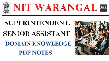 NIT WARANGAL SUPERINTENDENT & SENIOR ASSISTANT DOMAIN KNOWLEDGE PDF NOTES || NIT WARANGAL JOBS 2025