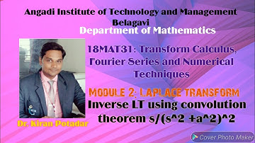 18MAT31: Inverse LT using convolution theorem s/(s^2 +a^2)^2