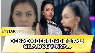 Hot Abis Denada Tdanil Bak Anak 20 Tahun Badannya Turun 12 Kg Tanpa Suntik  Star Update