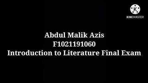 Abdul Malik Azis.F1021191060 | Introduction to Literature FINAL EXAM Video