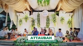 ATTAUBAH - LIVE SHOW REBANA JAM'IYYAH KENDALDOYONG | AUDIO  VERSION