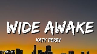 🎧Katy Perry - Wide Awake (Lyrics) TikTok thunder rumbling castles crumbling🎶