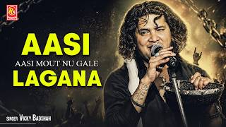 Aasi Mout Nu Gale Lagana by Vicky Badshah | 2026 Latest Punjabi Sufi Song | Punjabi Sufiana