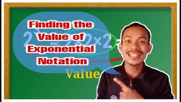 Finding the Value of Exponential Notation