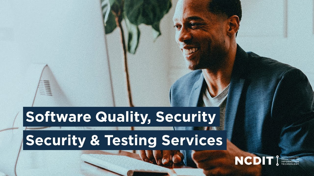 NCDIT Services: Software Quality, Security & Testing Services - YouTube