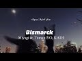 Miyagi Feat TumaniYO KADI Bismarck Arabic Lyrics أغنية مياغي الروسية بسمارك مترجمة للعربية 