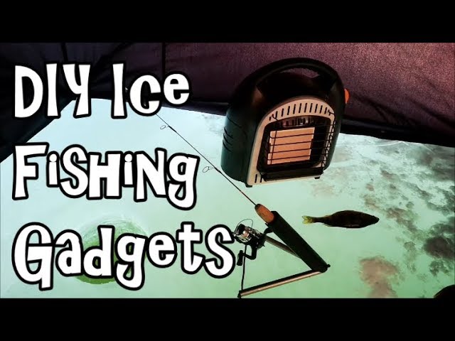 DIY ICE FISHING GADGETS 