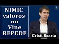 Cristi Boariu - NIMIC valoros nu Vine REPEDE | PREDICI 2020