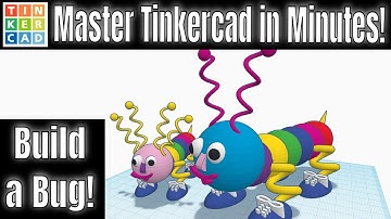 Build a Bug in Tinkercad using the spring | Fun, fast & full of skills