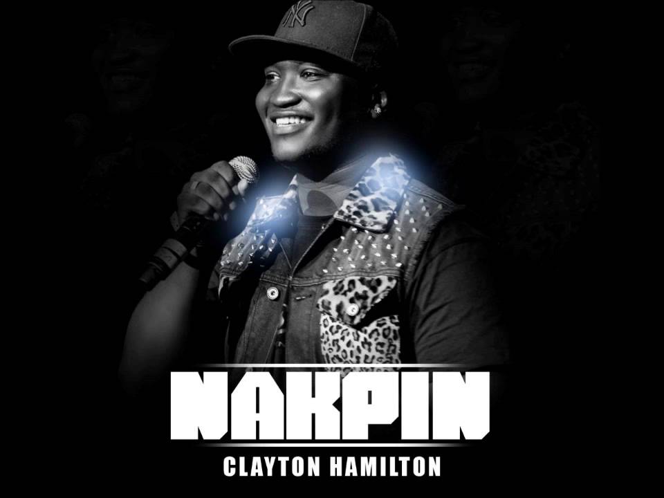 EXCLU 3 - CLAYTON HAMILTON - NAKPIN (freestyle) auf YouTube ansehen EXCLU 3 - CLAYTON HAMILTON - NAKPIN (freestyle) auf YouTube ansehen