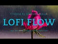 ✨🌈LOFI FLOW BY DOWNTEMMPOHIGH" 🌟🎶