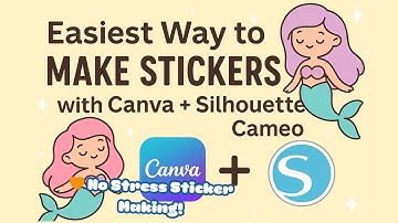 Easiest Way to Make Stickers with Canva + Silhouette Cameo BONUS Cricut