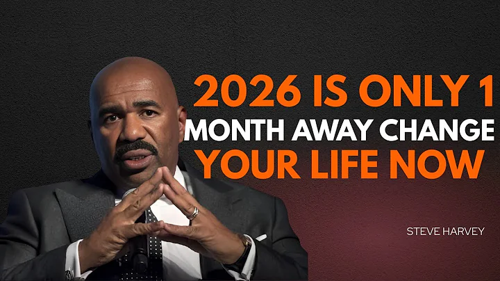 2026 Is Only 1 Month Away — Change Your Life Now (Steve Harvey Motivation)