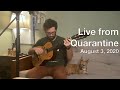 Live From Quarantine - August 3