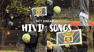 ✧ playlist ✧ nct dream as Hivi! songs