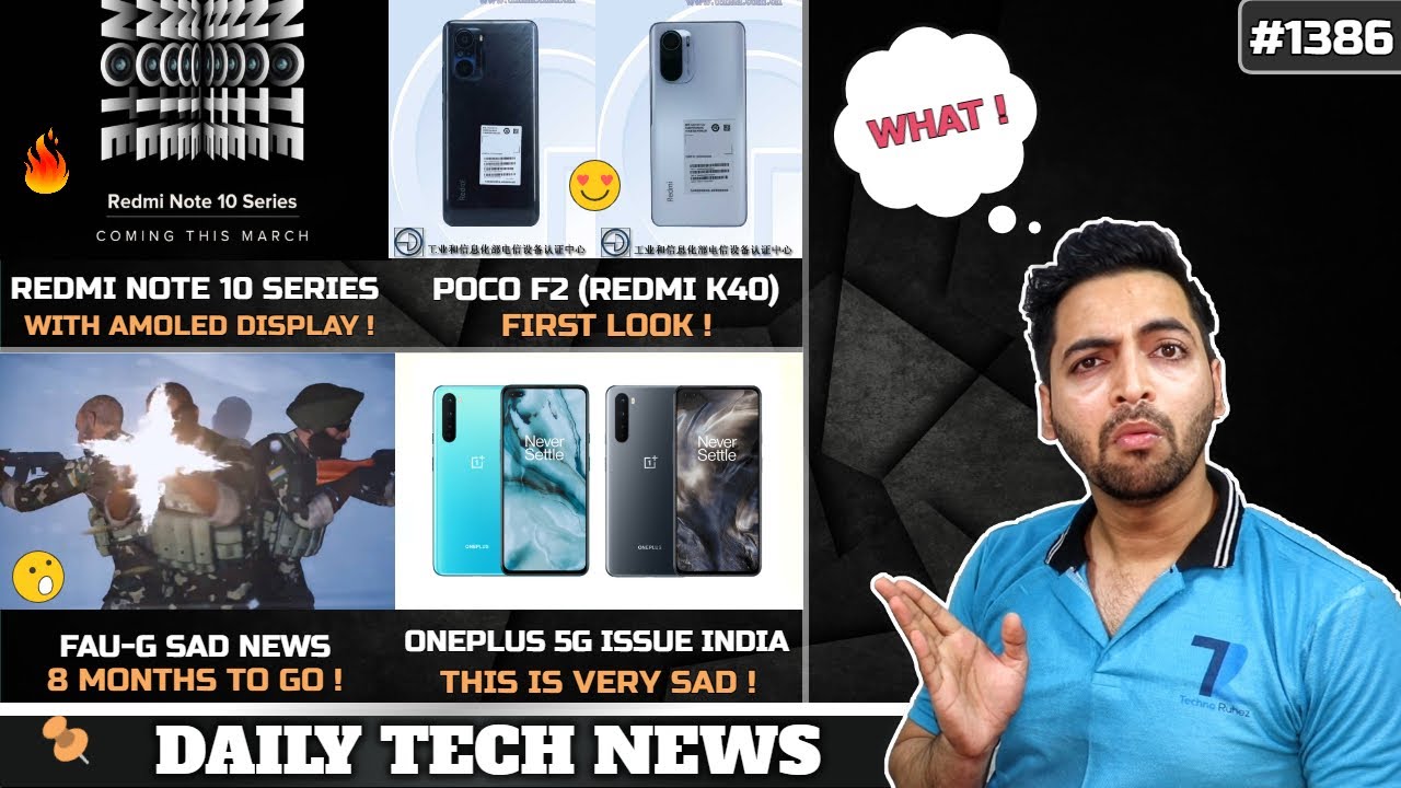 POCO F2 First Look,Redmi Note 10 Amoled Display,IQOO 7 India March,Oneplus Fake 5G,FAU G Sad News